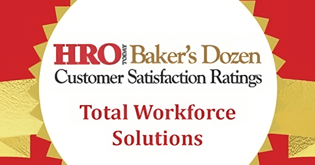 HRO Today Unveils Total Workforce Solutions Baker's Dozen Customer Satisfaction Ratings™