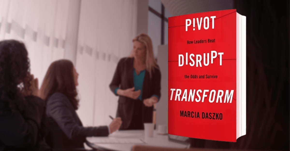 Marcia Daszko's New Book Challenges Leaders to Embrace Transformative Innovation