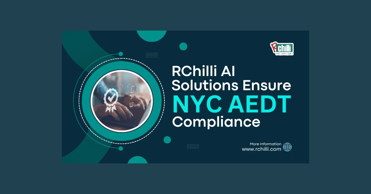 RChilli Achieves Compliance with New York City's AEDT Law, Reinforcing Commitment to Ethical AI in Recruitment