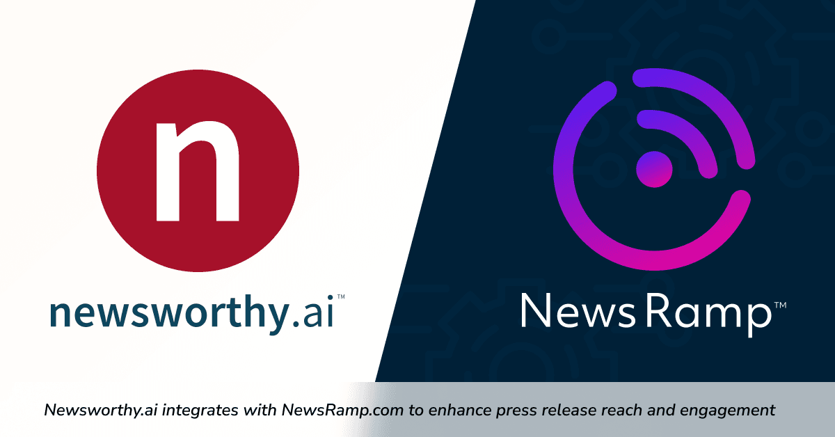 Newsworthy.ai and NewsRamp.com Integration Revolutionizes Press Release Distribution