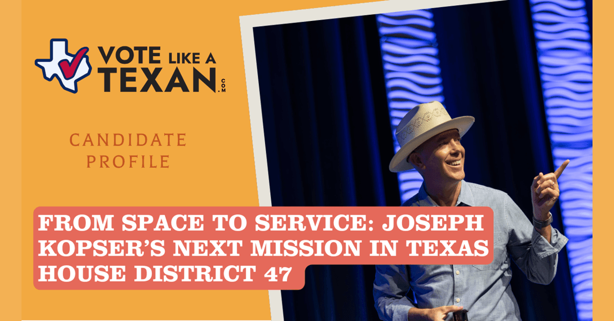 Veteran and Technology Leader Joseph Kopser Announces 2026 Texas House District 47 Campaign, Emphasizing Jobs, Education, and Space Workforce Development