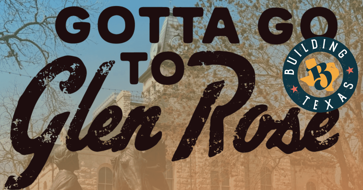 Glen Rose Mayor Highlights Town's Growing Appeal as Regional Destination in Building Texas Show Interview