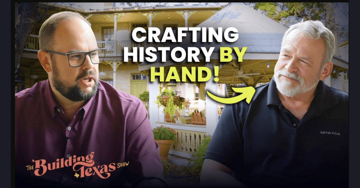 Hotel Giles Episode Highlights Historic Preservation and Community Vitality in Comfort, Texas