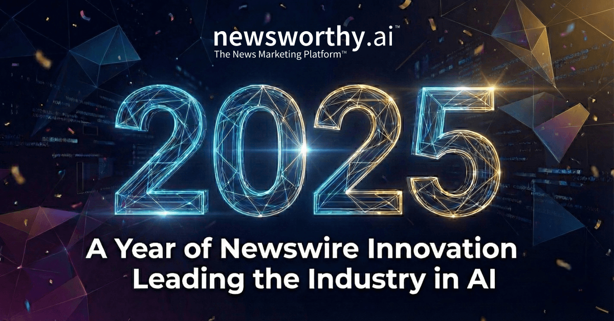 Newsworthy.ai Advances AI-Powered Press Release Distribution with 2025 Innovations