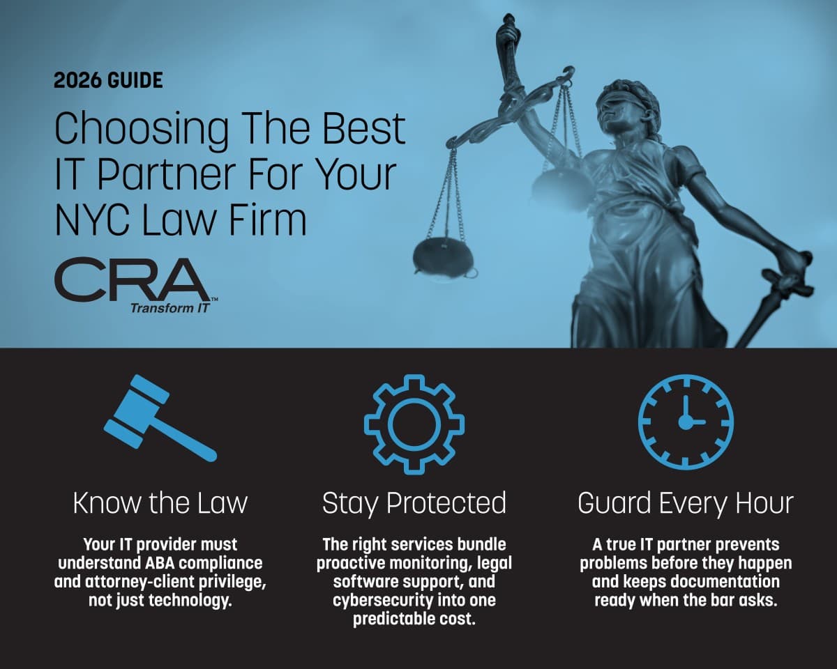CRA Guide Helps NYC Law Firms Select IT Partners Amid Rising Cyber Threats and Ethical Obligations