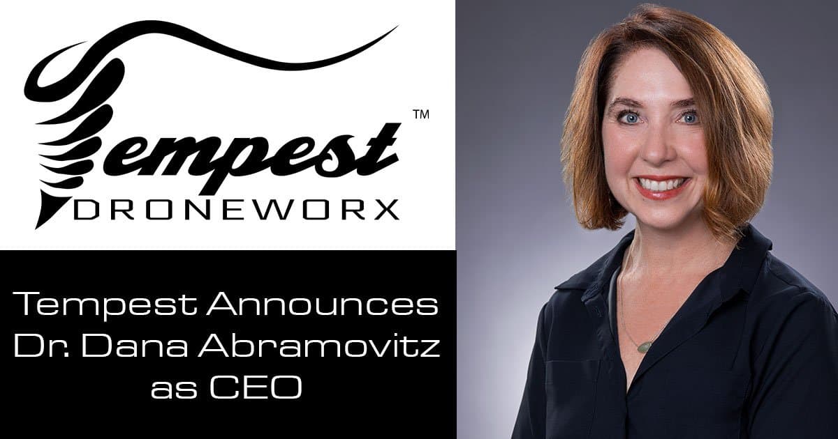 Tempest Droneworx Appoints Dr. Dana Abramovitz as CEO, Ty Audronis as CTO/CMO