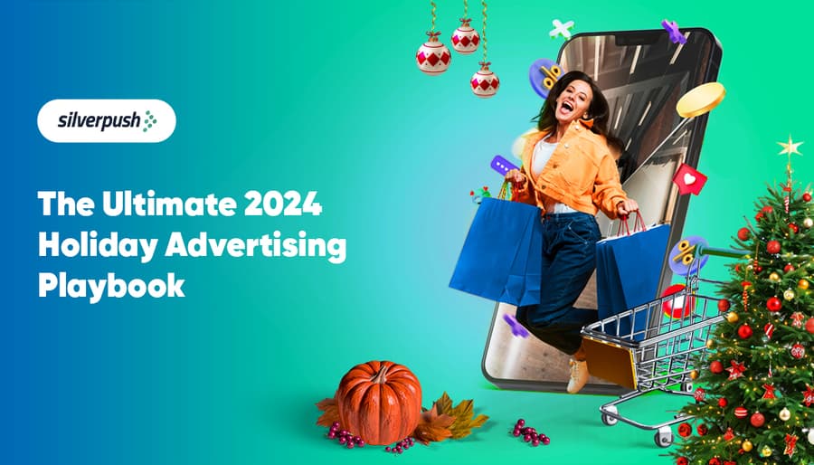 Silverpush Unveils Holiday Advertising Playbook 2024 to Guide Brands Through Competitive Season