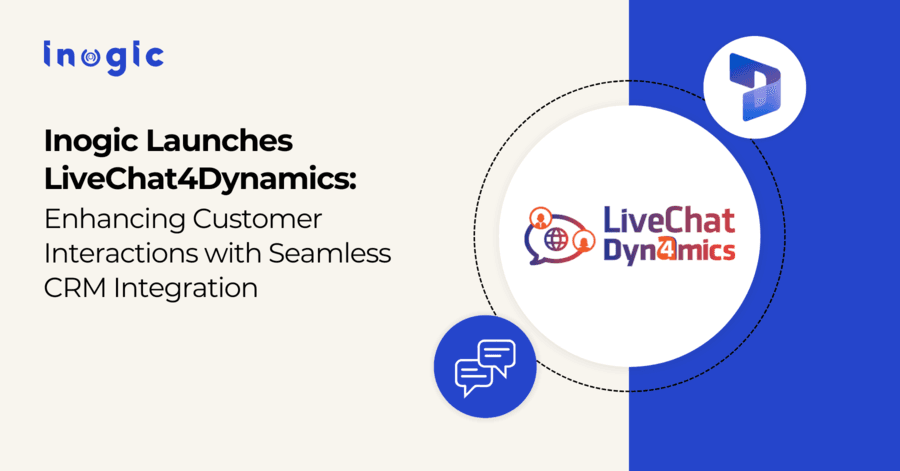 Inogic Launches LiveChat4Dynamics to Enhance Dynamics 365 CRM Customer Engagement