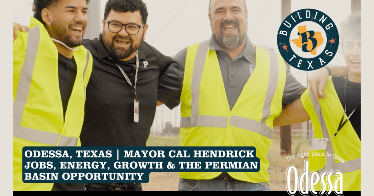 Odessa Mayor Outlines Permian Basin's Economic Diversification Strategy