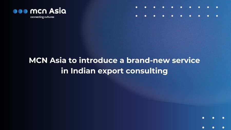 MCN Asia Launches Export Readiness Check Service to Empower Indian Businesses