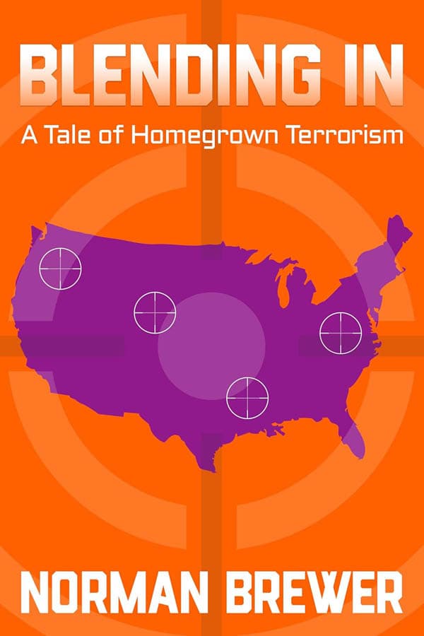 Norman Brewer's 'Blending In' Sheds Light on Domestic Terrorism Through Free Ebook Offer